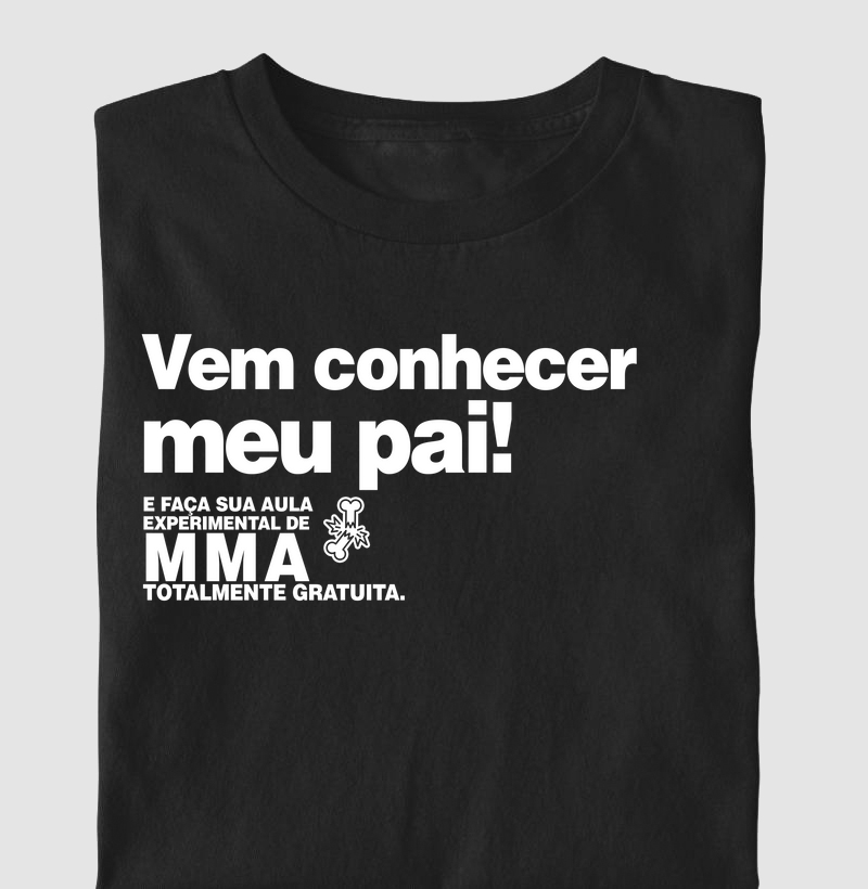 Venha conhecer meu pai! MMA