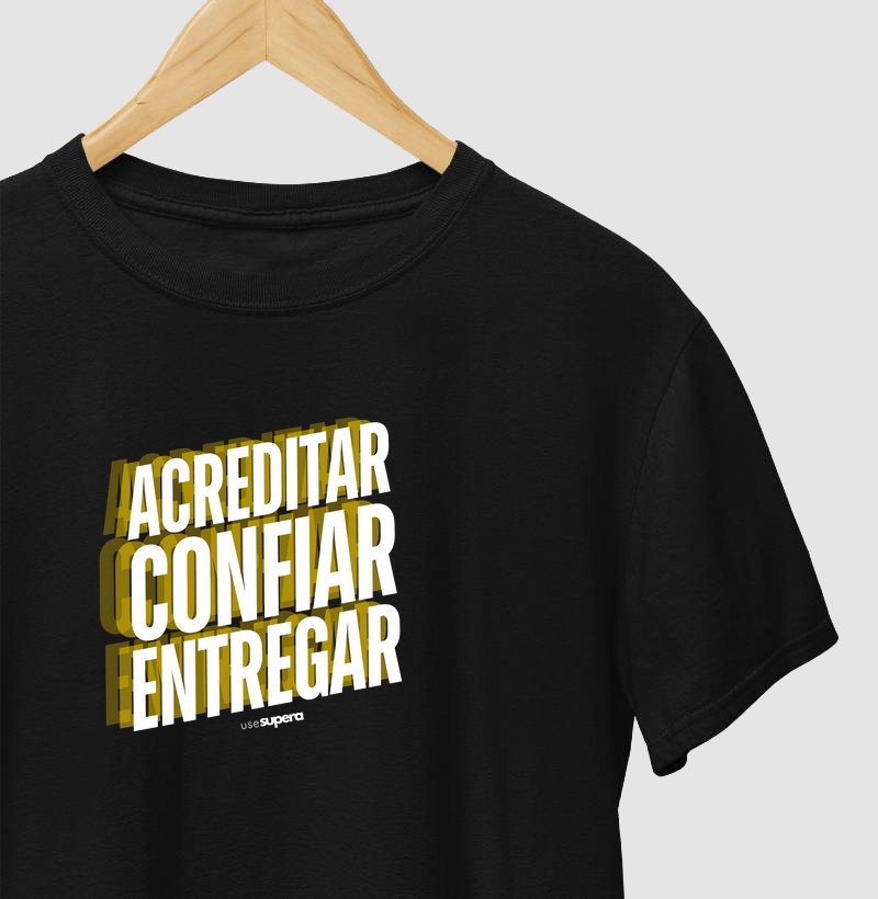 Camiseta "Acreditar, Confiar, Entregar"