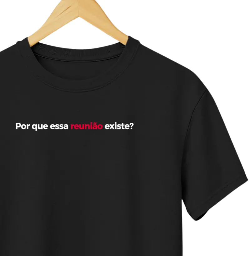 Por que essa reunião existe?    