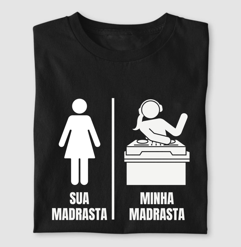 Sua Madrasta/ minha Madrasta 
