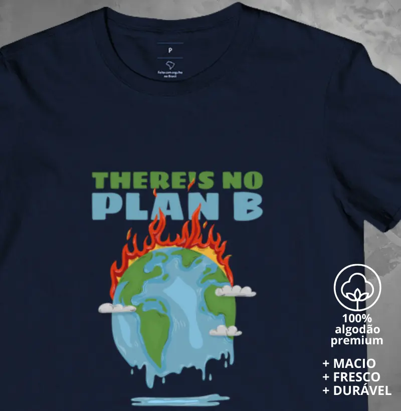 Camiseta Não Há Plano B