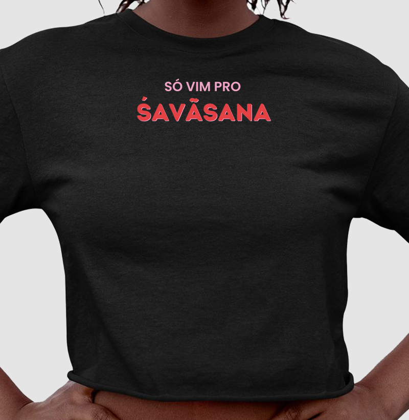 Só Vim Pro Savasana