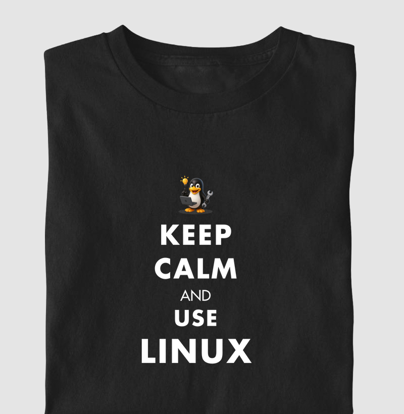 Keep calm and use Linux