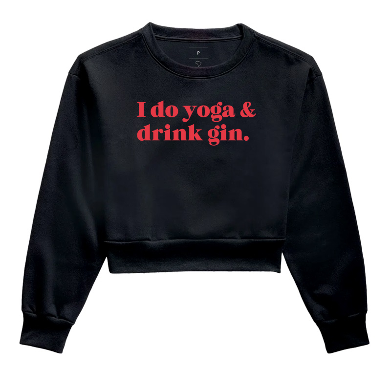 I do yoga & drink gin.