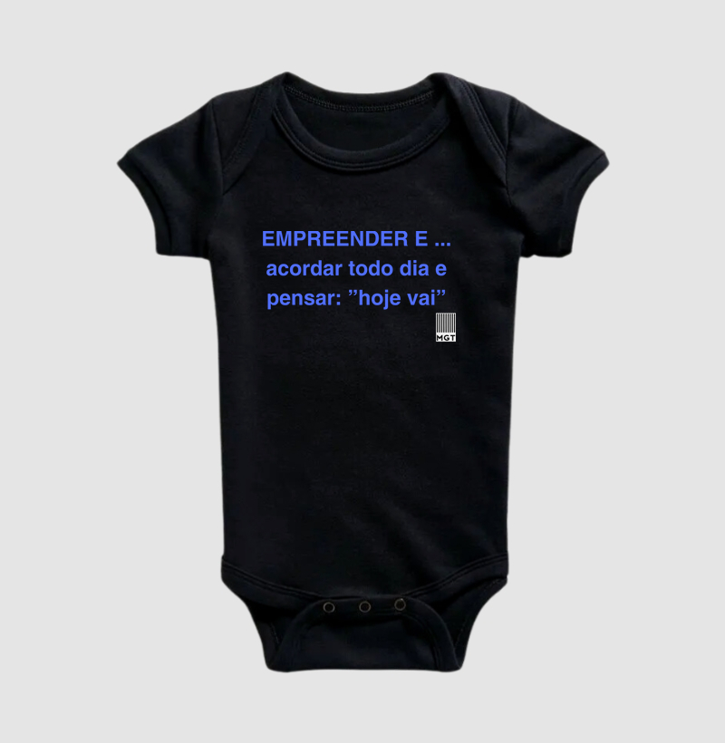 EMPREENDER É ... acordar todo dia e pensar: ”hoje vai”