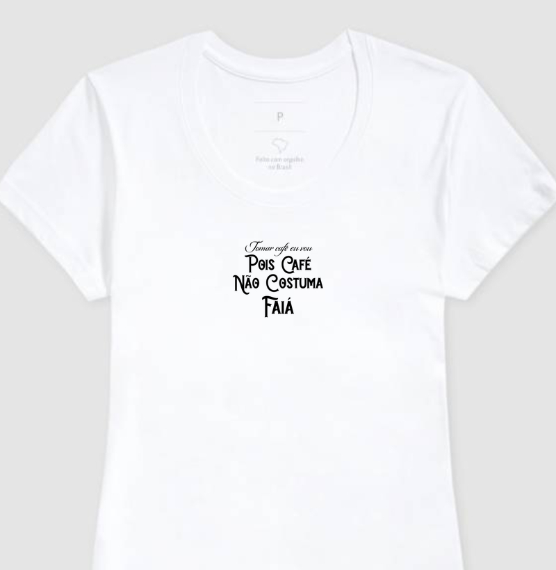 Camiseta - Café é Certeza