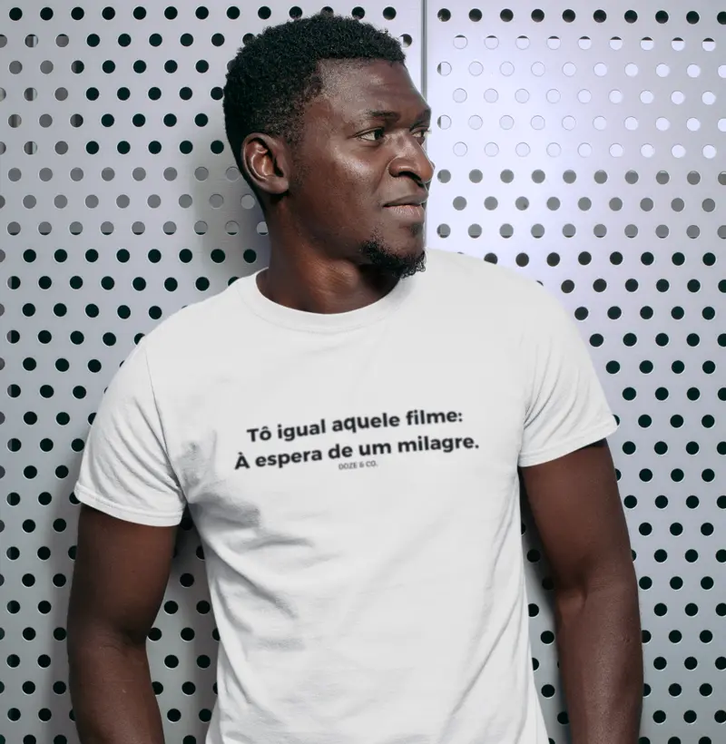 Camiseta À espera de um milagre