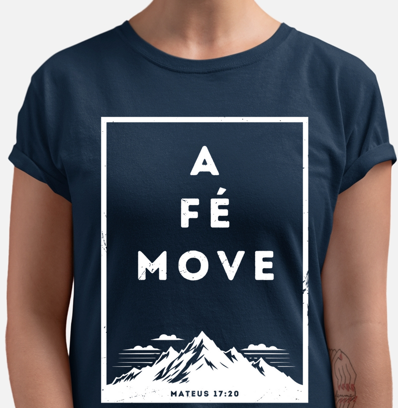 a Fé move Montanhas
