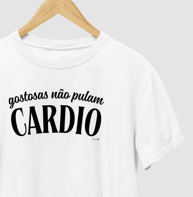 Gostosas não pulam cardio