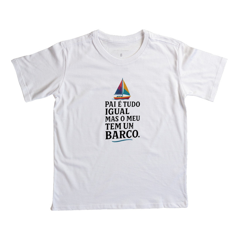NOVA Pai é tudo igual - Barco - Kids 