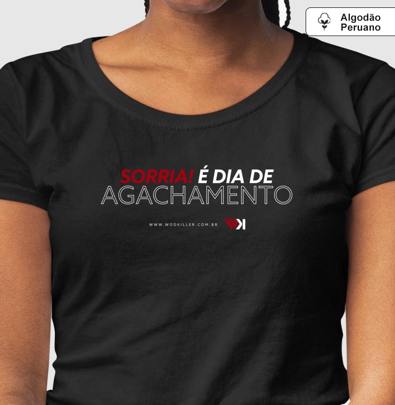 Camiseta Algodão Peruano Sorria! é dia de agachamento