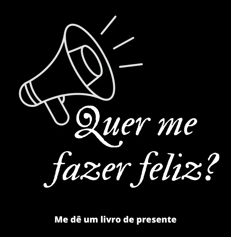 Me faça feliz... 