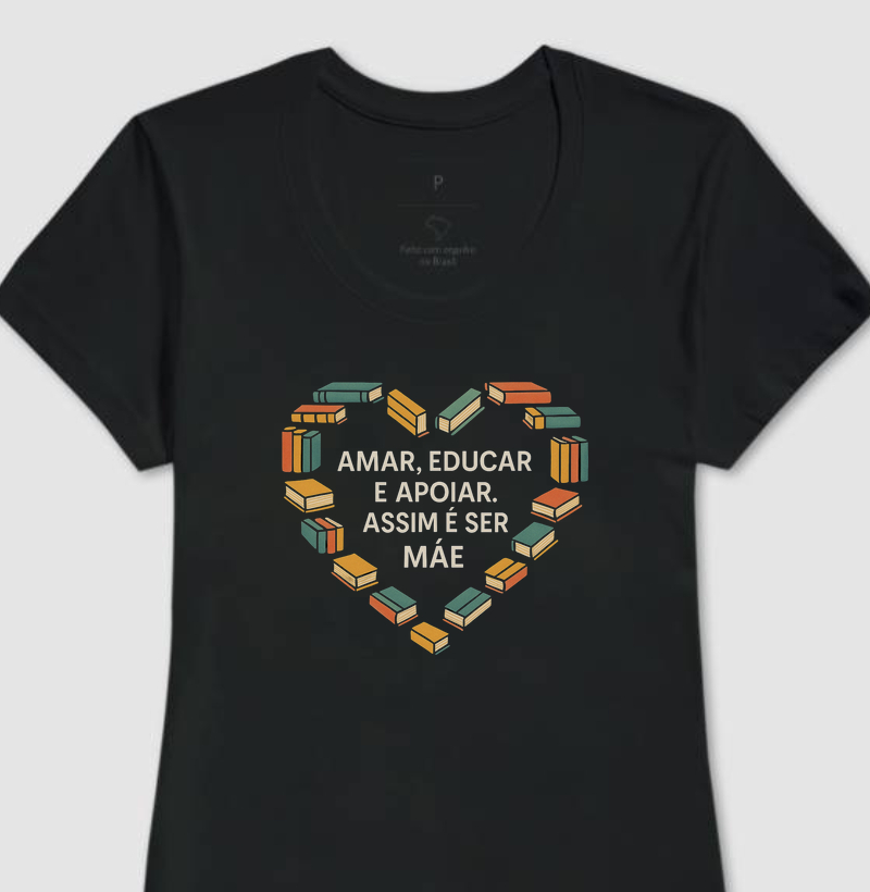 Camiseta | Assim é ser mãe