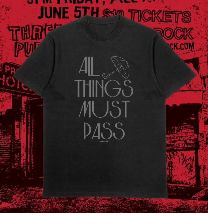 ALL THINGS MUST PASS