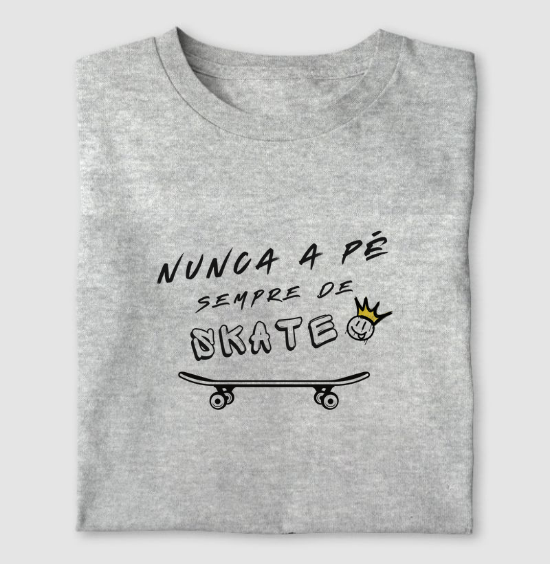 Nunca a Pé sempre de Skate