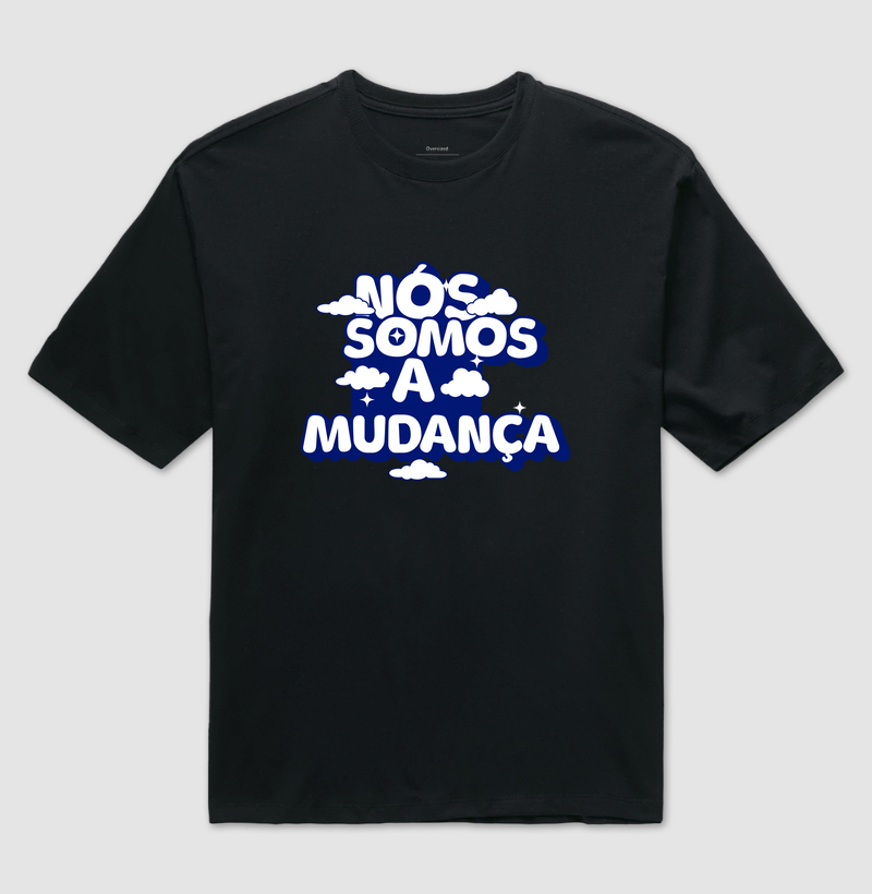 Nós Somos a Mudança