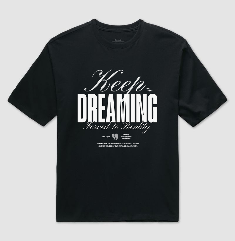 Camiseta Over - Keep Dreaming