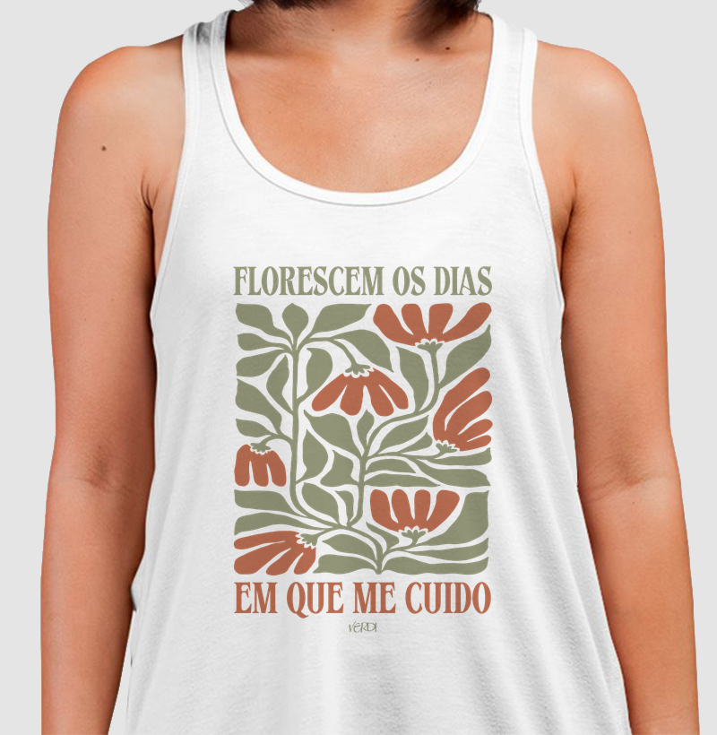 Florescem os dias em que me cuido