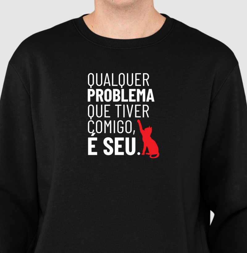 O problema é seu