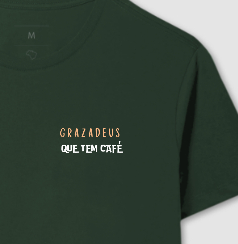 Grazadeus que tem café