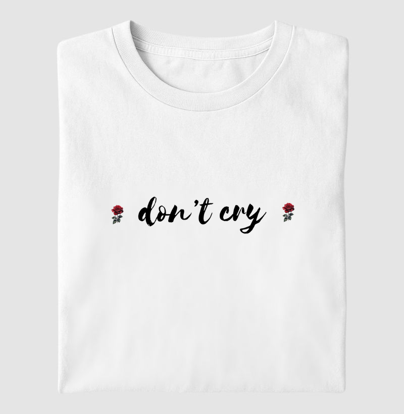 don't cry