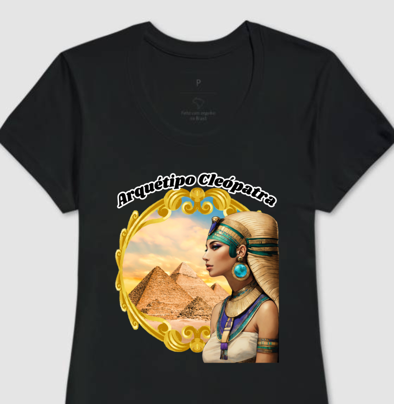 Camiseta Feminina Arquétipo Cleópatra Ambição
