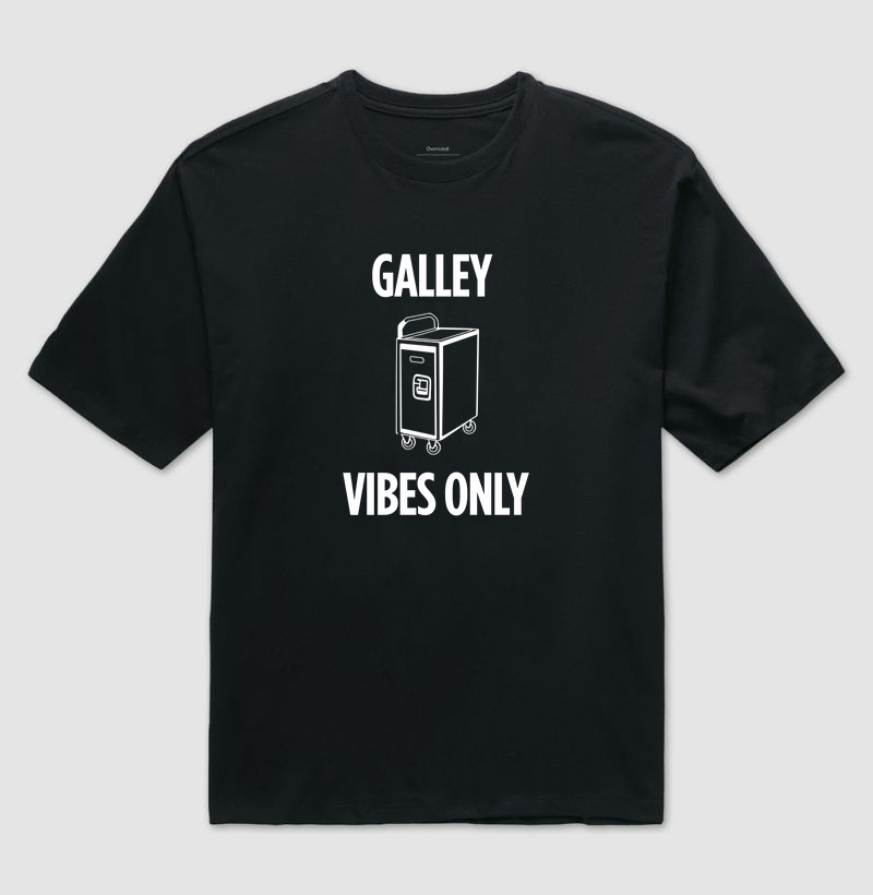 Galley Vibes Only