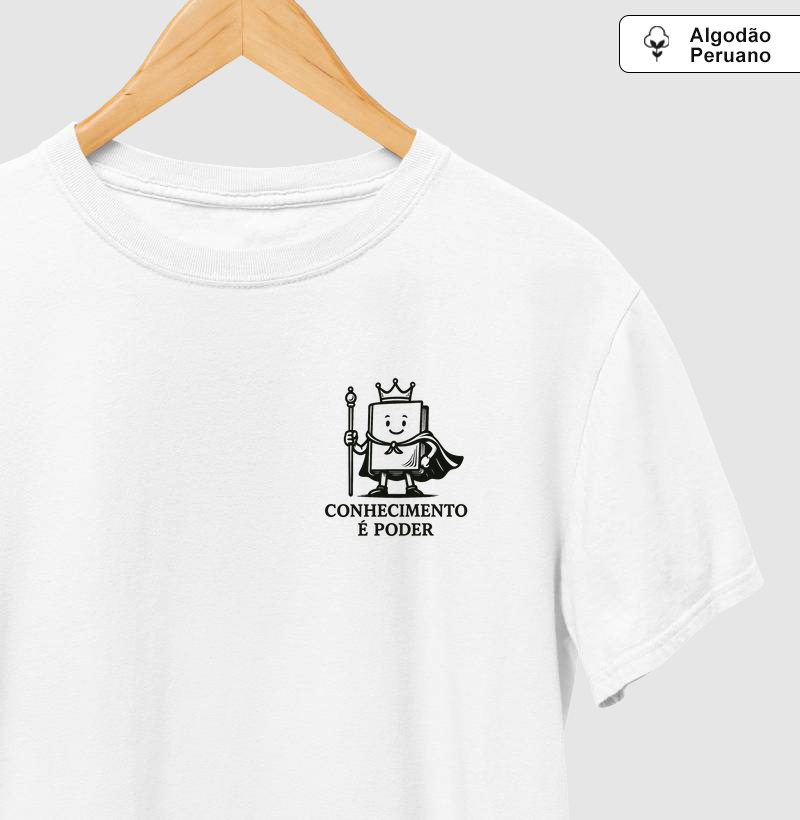 Camiseta Algodão Peruano | Conhecimento é poder