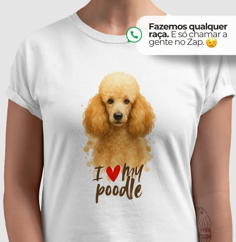 I love my Poodle.