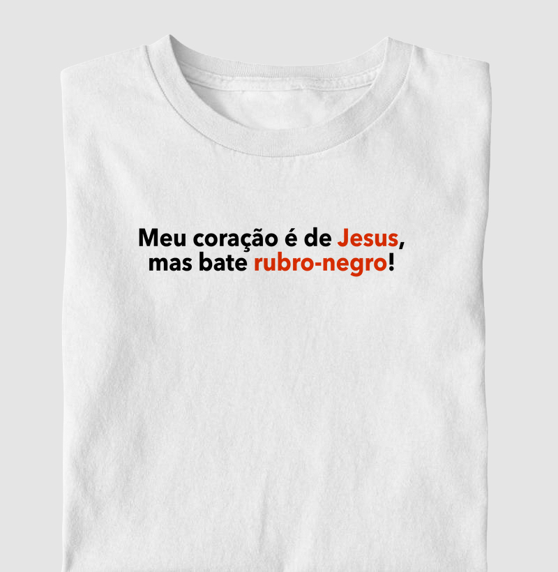 Meu coração é de Jesus, mas bate rubro-negro!