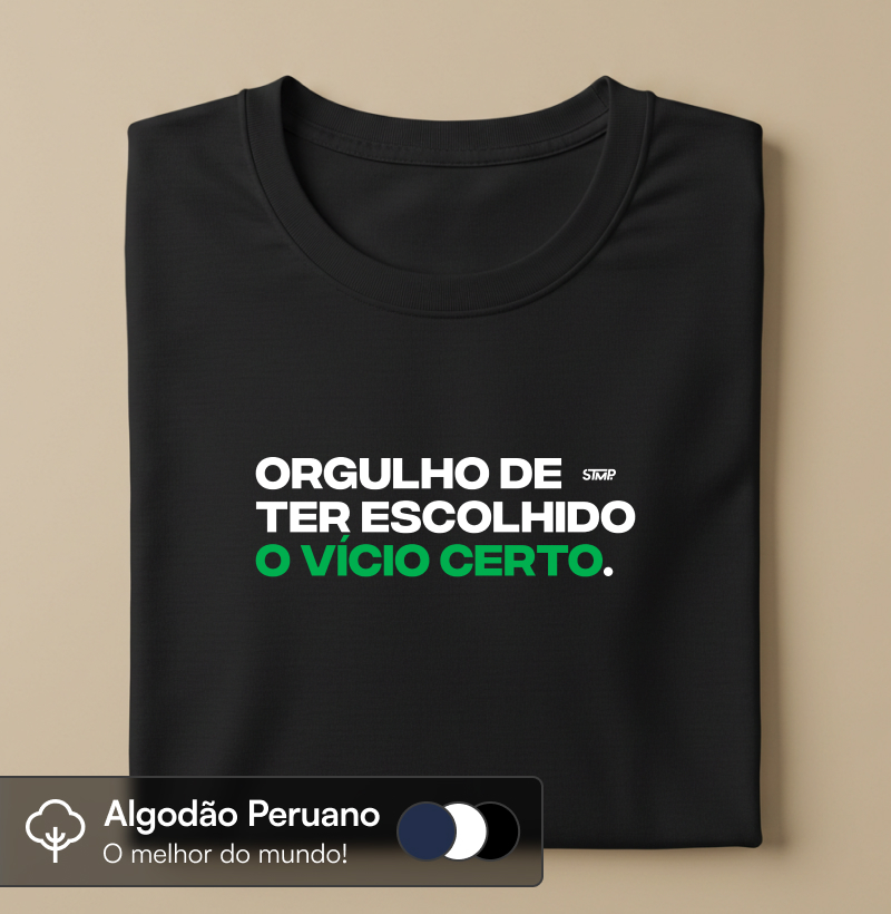Orgulho de Ter Escolhido o Vício Certo