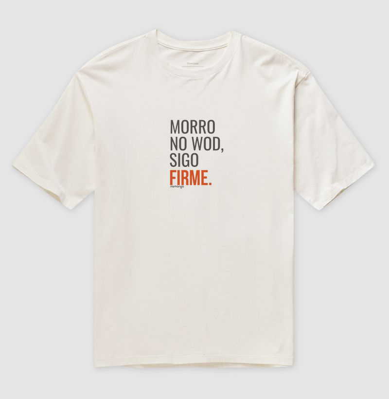 Camiseta Oversized CrossFit Morro no WOD, Sigo Firme – Na Manga
