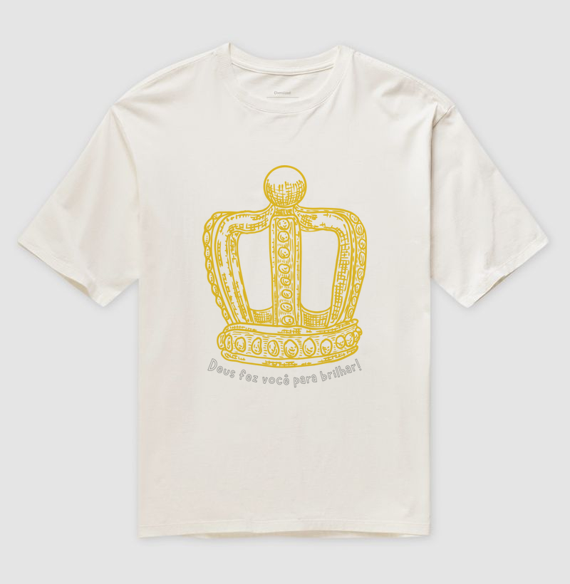 Camiseta Deus fez você para brilhar