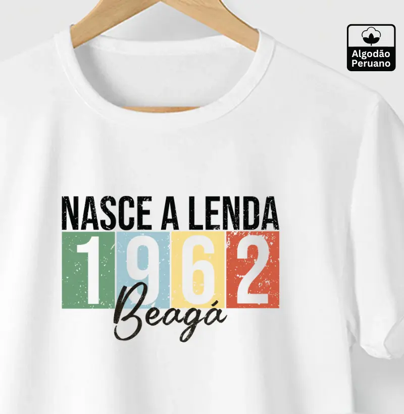 Nasce a Lenda. 1962 Beagá - 100% Algodão Peruano
