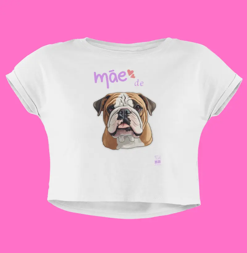 Camiseta Cropped Bulldog Ingles "Mãe de Bulldog"