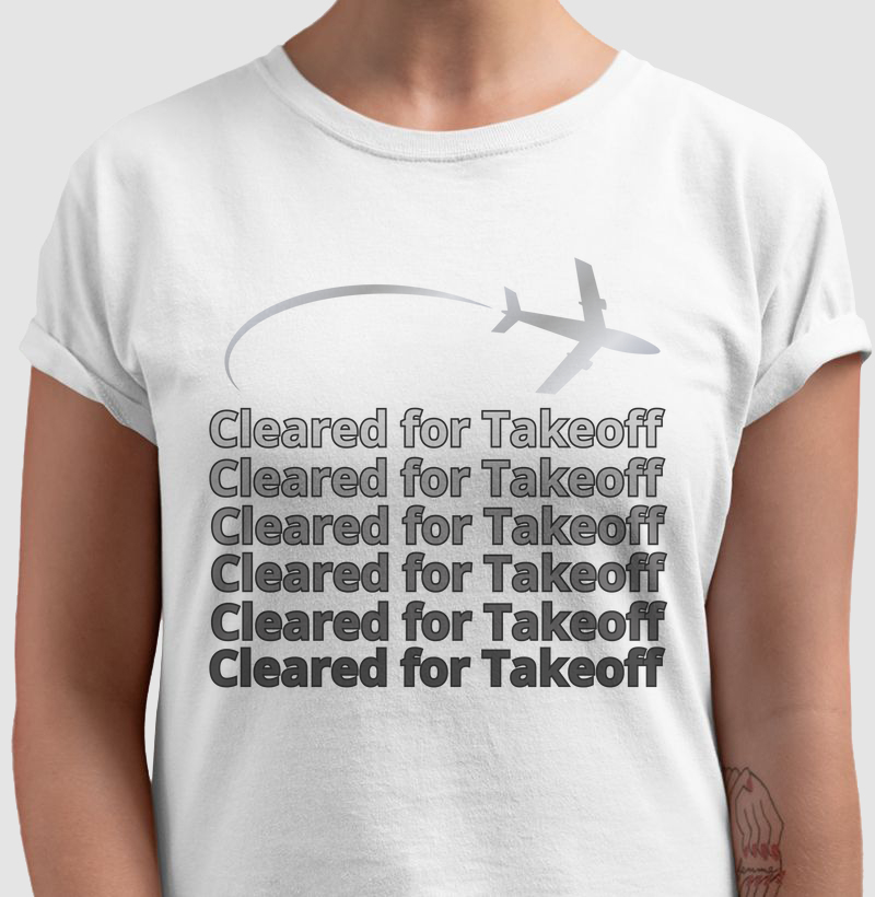 Camiseta Cleared for takeoff
