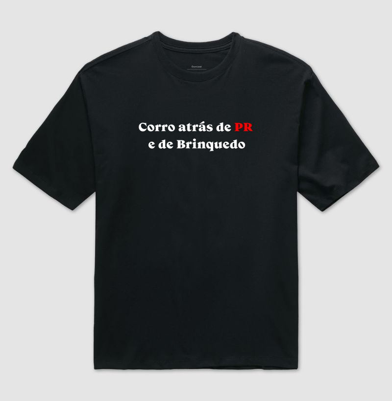 Corro atrás de PR e de Brinquedo