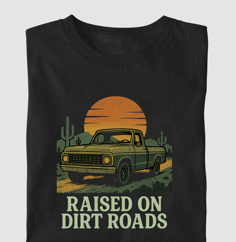 Raised on Dirt Roads