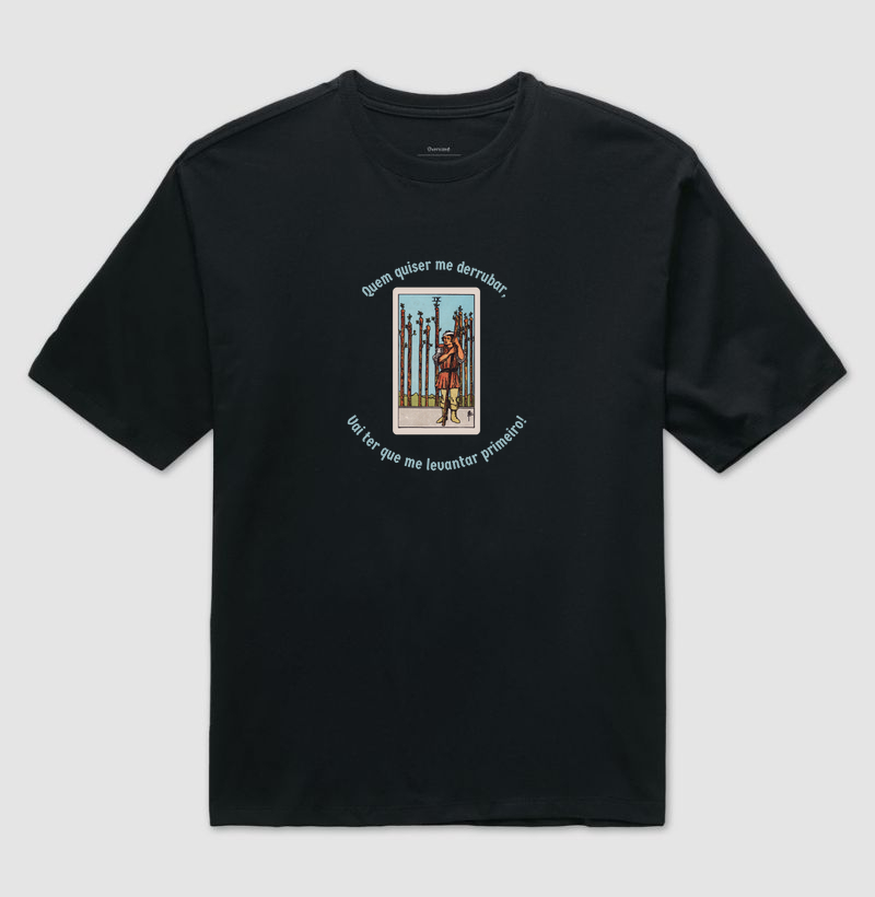 Camiseta Quem quiser me derrubar, vai ter que me levantar primeiro!