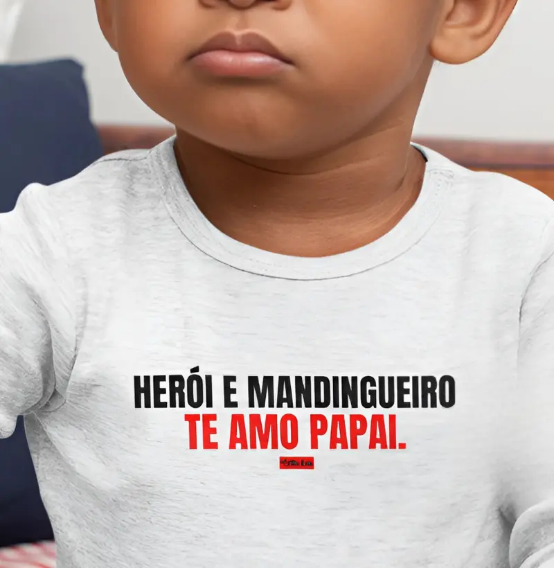HEROI E MANDINGUEIRO, TE AMO PAPAI