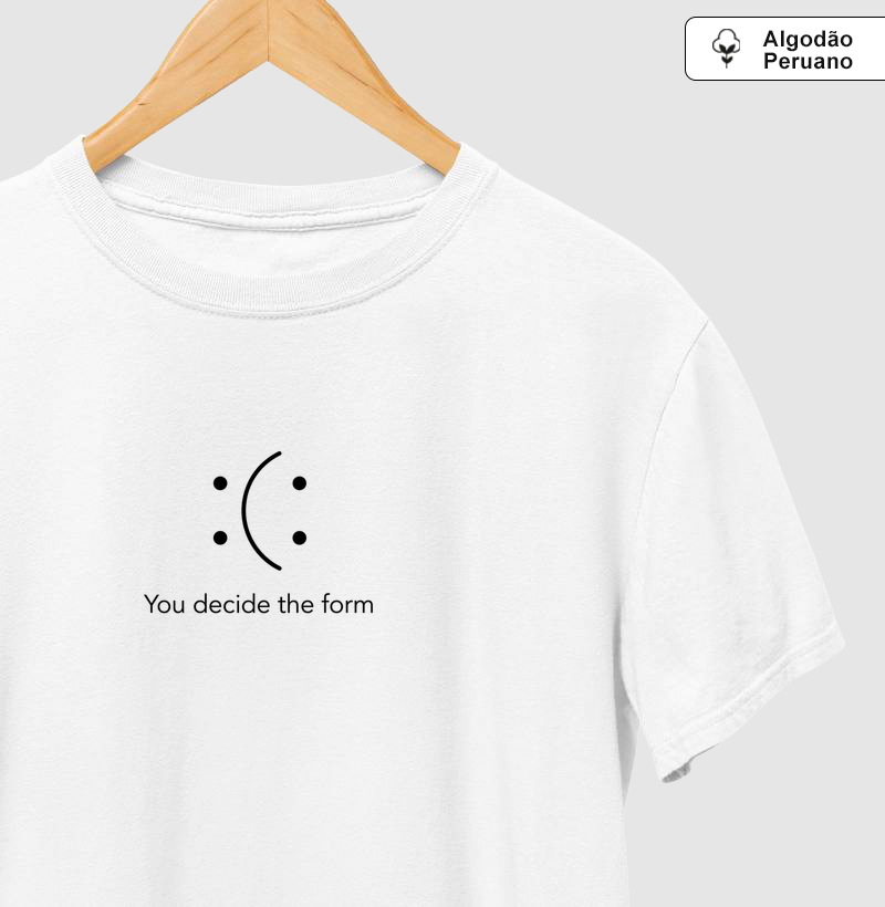 Você decide a forma