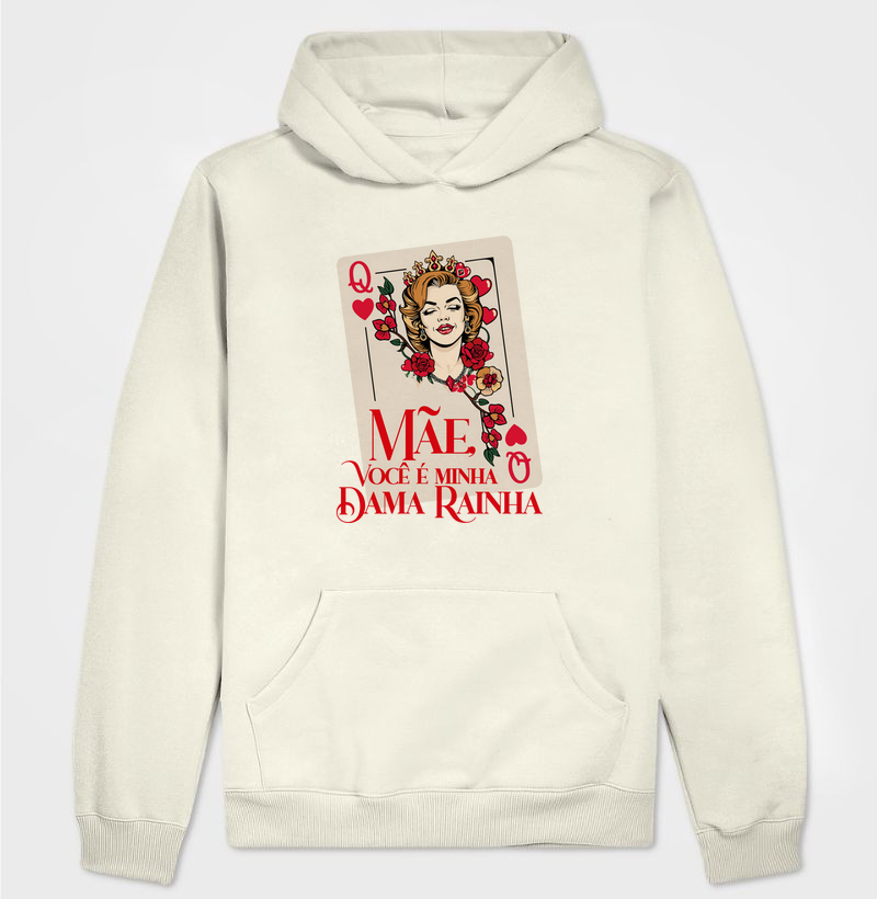 Mãe, você é minha Dama Rainha !!!