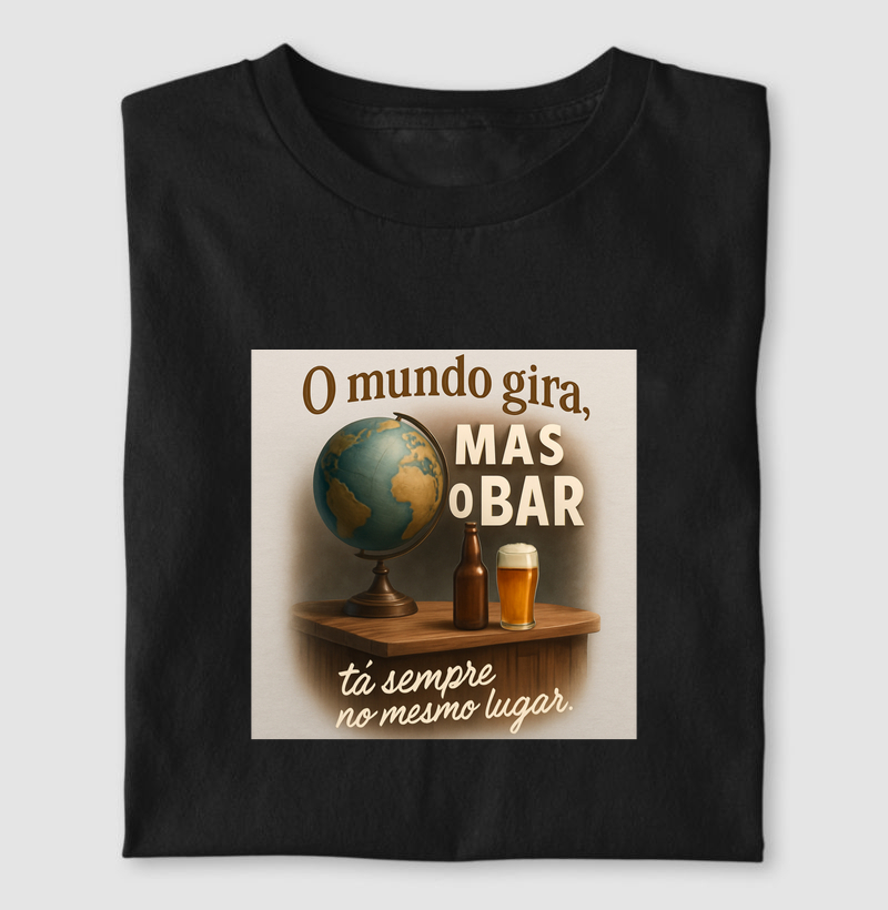 FILOSOFIA DE BAR - O Mundo gira