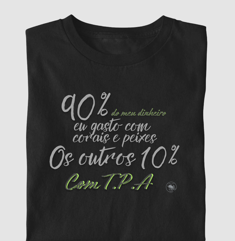 90% do meu dinheiro