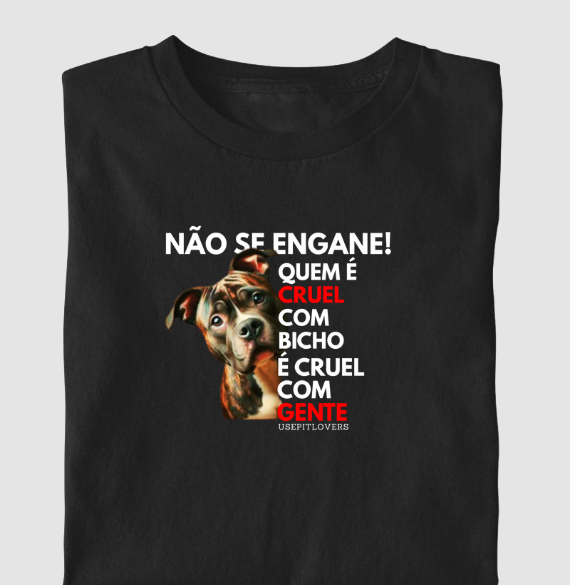 NÃO SE ENGANE! QUEM É CRUEL COM BICHO É CRUEL COM GENTE
