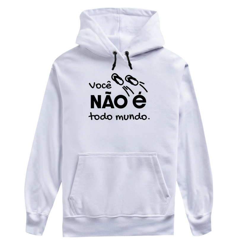 Você Não é Todo Mundo!