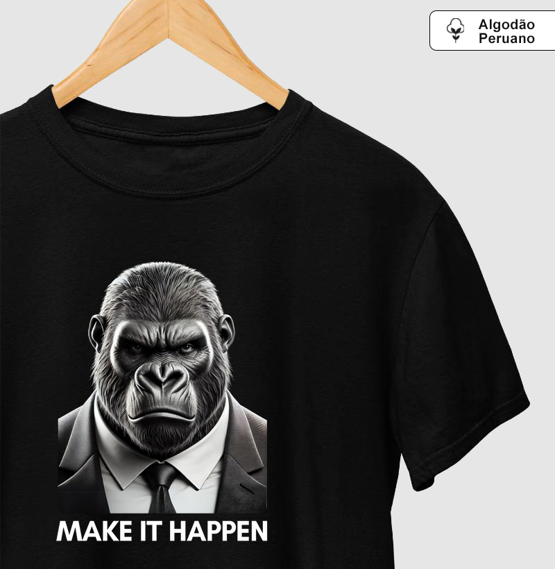 Camiseta Make It Happen Gorilla