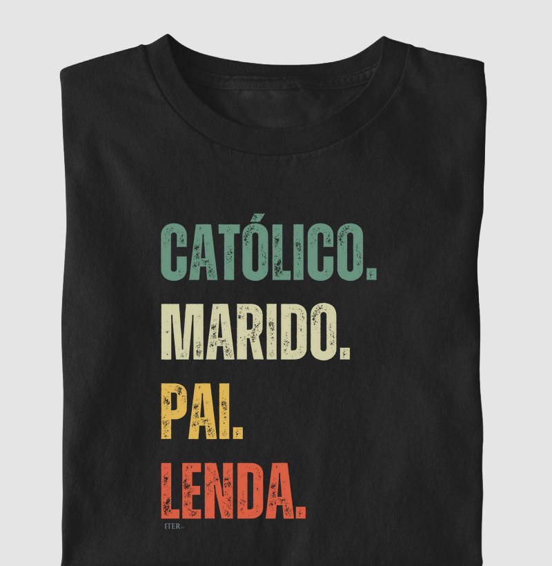 Católico. Marido. Pai. Lenda.