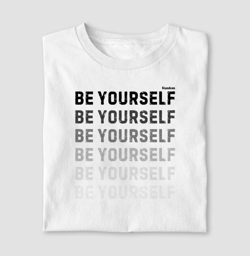 Be yourself