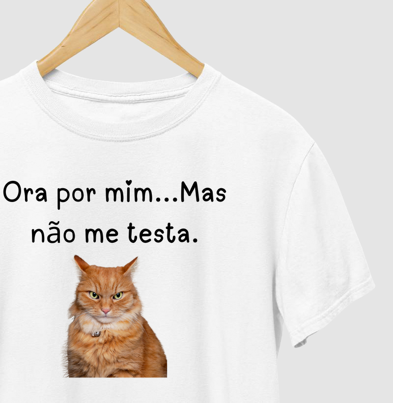 ora por mim mas não me testa